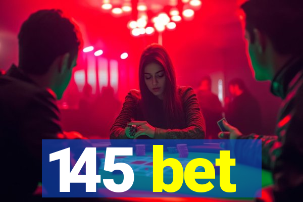 145 bet